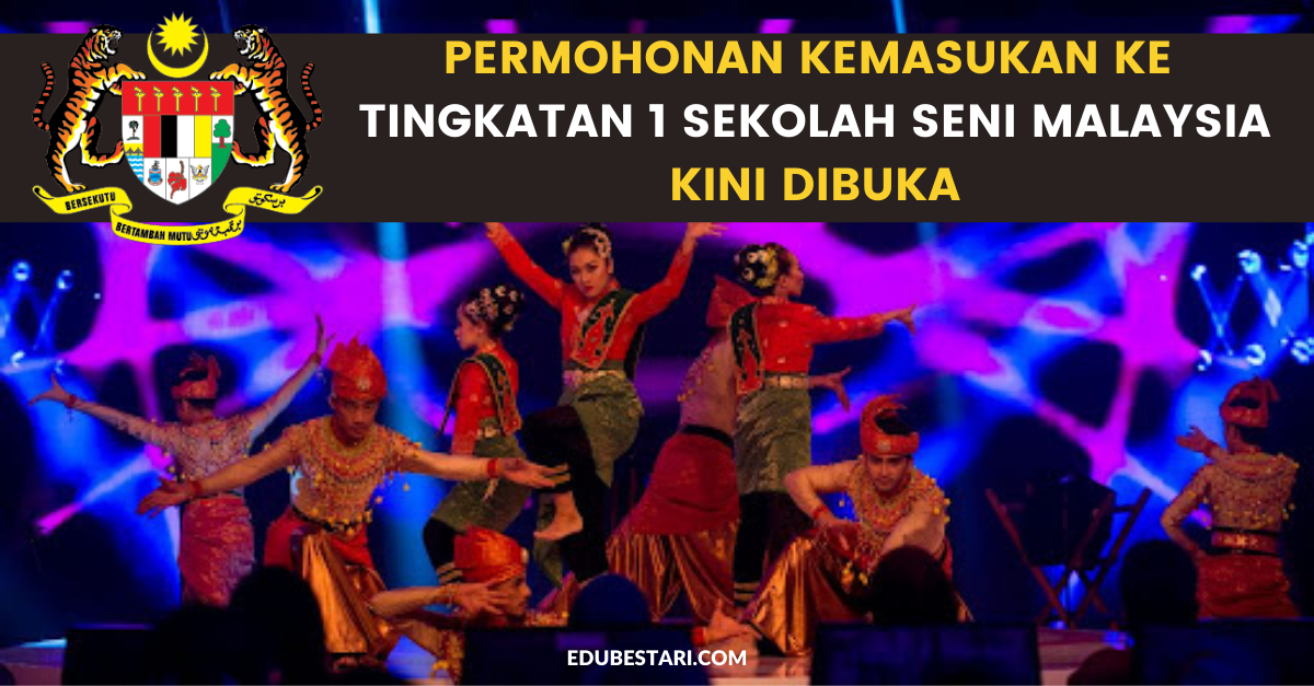 Permohonan Kemasukan Ke Tingkatan 1 Sekolah Seni Malaysia KPM 2023/2024