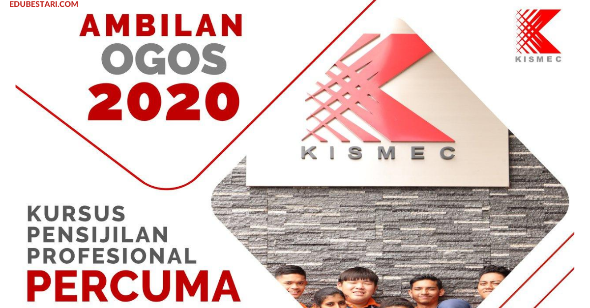 Permohonan Program Pensijilan Profesional KISMEC Percuma Untuk Lepasan SPM Dan Graduan