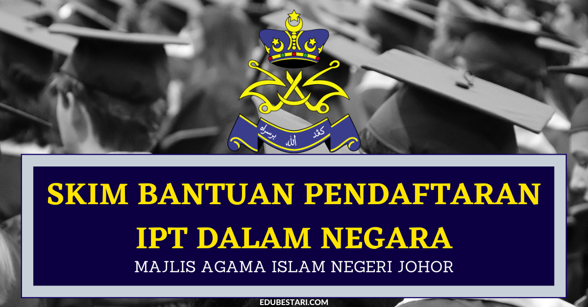 Mohon Bantuan Yuran Pendaftaran IPT Zakat Johor. Terima Bantuan Sehingga RM1,000