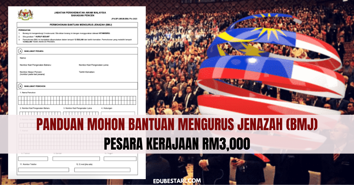 Panduan Terkini Mohon Bantuan Mengurus Jenazah (BMJ) Pesara Kerajaan RM3,000