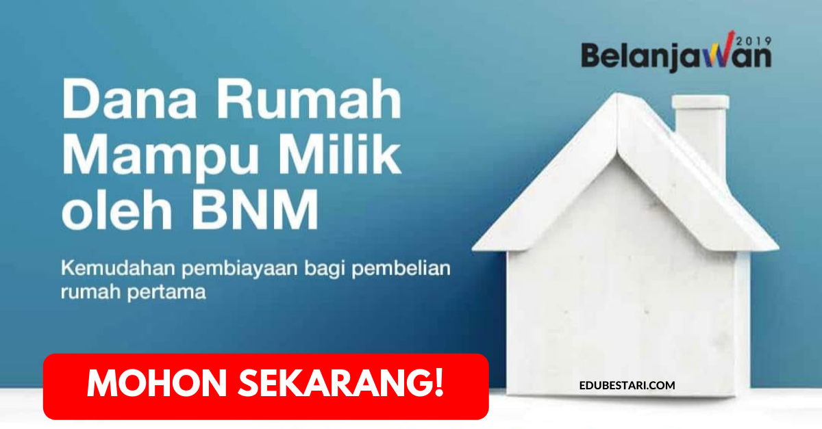 Permohonan Dana BNM Untuk Pembelian Rumah Mampu Milik
