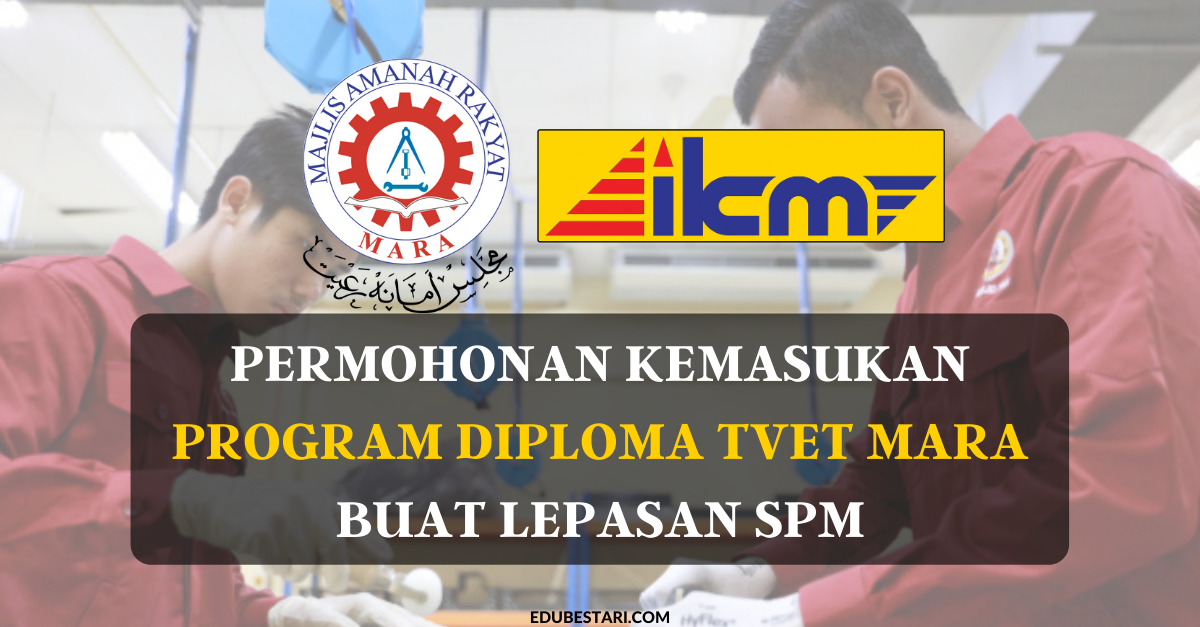 Permohonan Kemasukan Program Diploma TVET MARA Buat Lepasan SPM