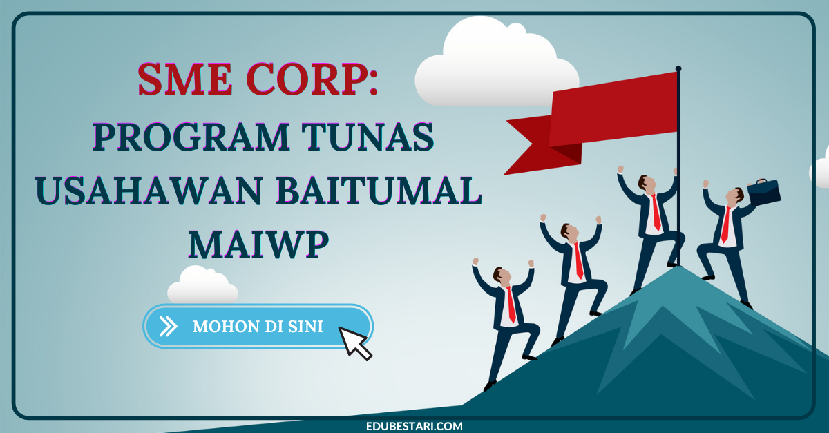 SME CORP: Permohonan Program Tunas Usahawan Baitumal MAIWP