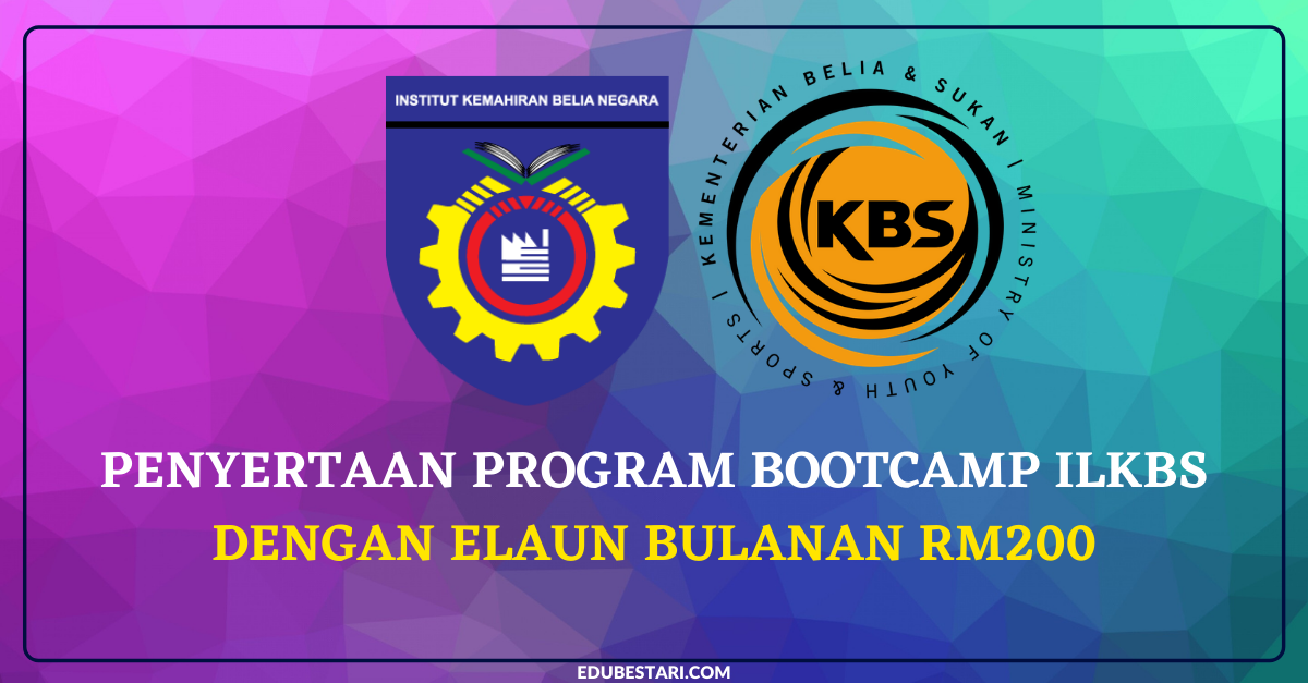 Penyertaan Program Bootcamp ILKBS Dengan Elaun Bulanan RM200