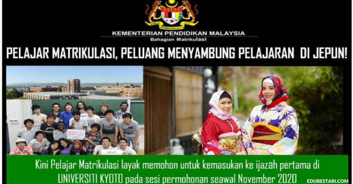 Permohonan Pelajar Matrikulasi Ke Program Ijazah Pertama Di Universiti Kyoto, Jepun 2021/2020