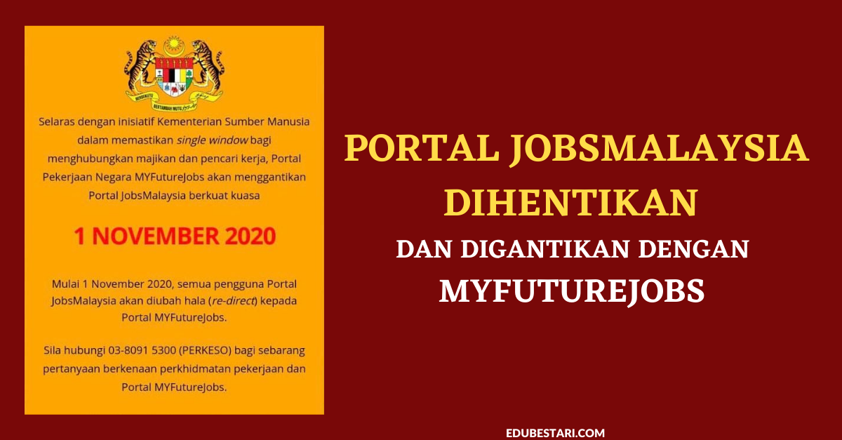 Portal JobsMalaysia Digantikan Dengan MYFutureJobs Mulai 1 November 2020