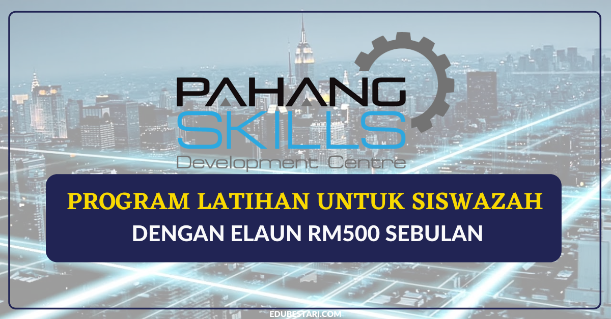 Program Latihan Untuk Siswazah Dengan Elaun RM500 Sebulan. Tajaan Penuh Kerajaan Malaysia