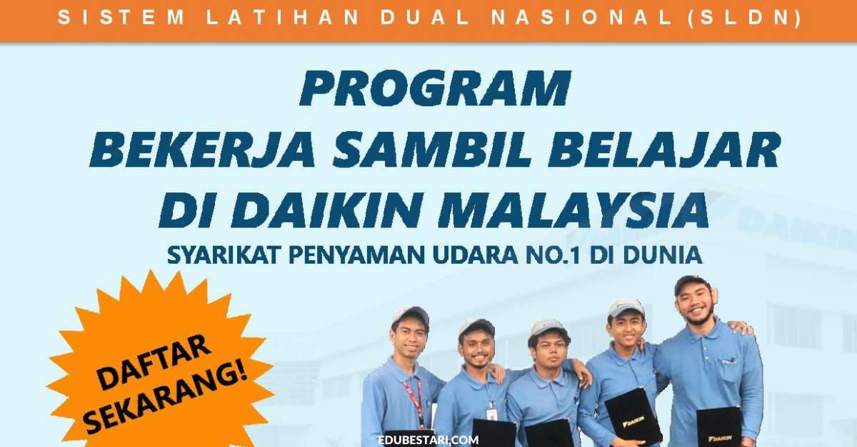 Tawaran Program SLDN Bekerja Sambil Belajar Di Daikin Malaysia, Terima Insentif RM2,000