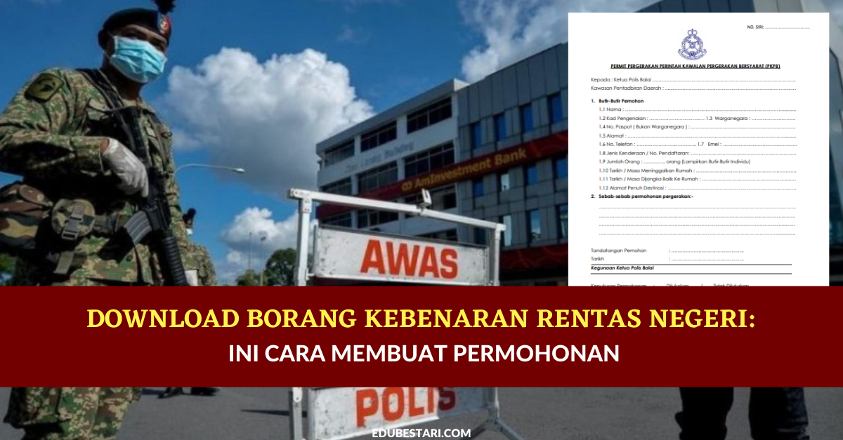 Download Borang Kebenaran Rentas Negeri: Ini Cara Membuat Permohonan