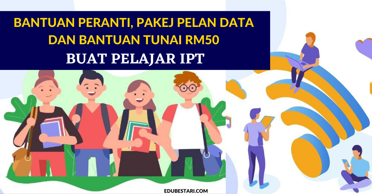 KPT Sediakan Bantuan Peranti, Pakej Pelan Data Dan Bantuan Tunai RM50 Buat Pelajar IPT