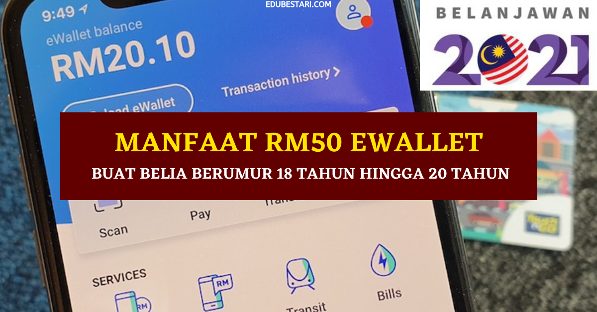 Manfaat RM50 eWallet Buat Belia Berumur 18 Tahun Hingga 20 tahun
