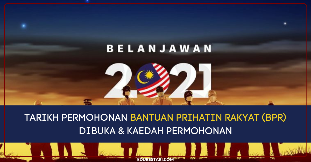 Tarikh Permohonan Bantuan Prihatin Rakyat (BPR) Dibuka & Kaedah Permohonan