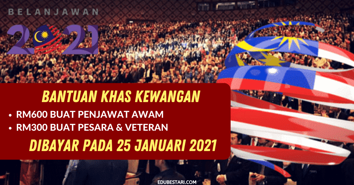 Tarikh Bayaran Bantuan Khas Kewangan RM600 Penjawat Awam & Pesara Pada 25 Januari 2021