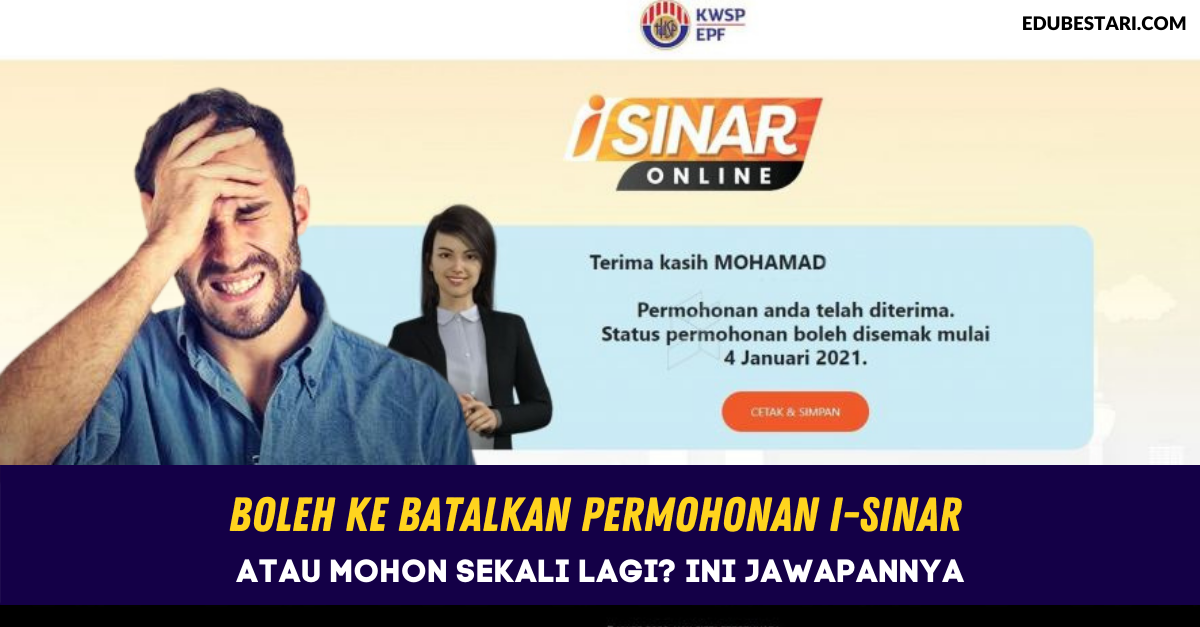 Boleh Ke Batalkan Permohonan I-Sinar Atau Mohon Sekali Lagi? Ini Jawapan Jelas Buat Anda