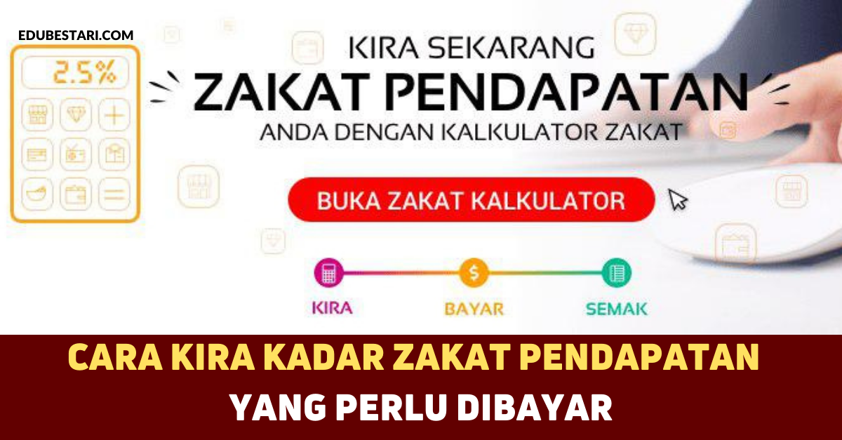 Cara Kira Kadar Zakat Pendapatan 2022 Yang Perlu Dibayar. Jangan Lupa Bayar Sebelum Tahun Baru