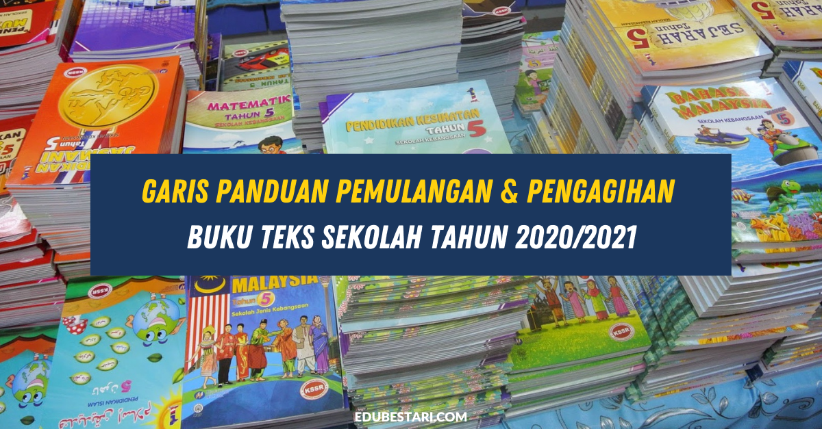 Garis Panduan Pemulangan & Pengagihan Buku Teks Sekolah Tahun 2020/2021