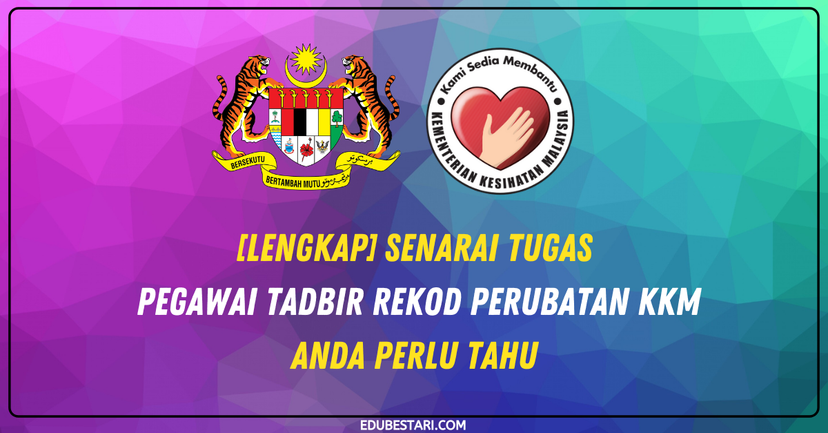 [Lengkap] Senarai Tugas Pegawai Tadbir Rekod Perubatan KKM Anda Perlu Tahu