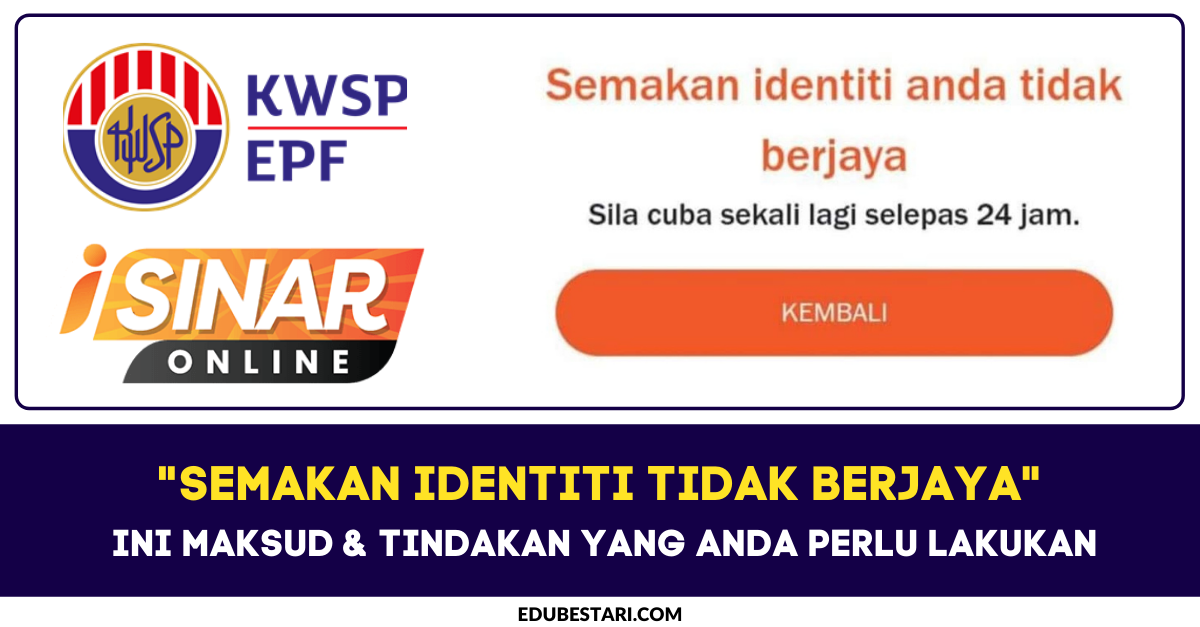 Mohon I-Sinar: “Semakan Identiti Tidak Berjaya”. Ini Maksud & Tindakan Yang Anda Perlu Lakukan