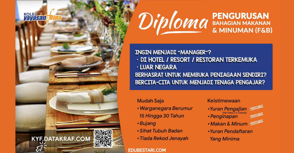 Pendaftaran Diploma Pengurusan Bahagian Makanan & Minuman (F&B) Kolej Yayasan Felda 2020/2021