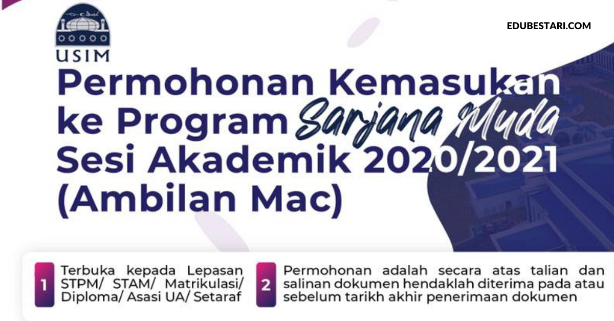 Permohonan Kemasukan Ke Program Sarjana Muda USIM Ambilan Mac 2021 Kini Dibuka