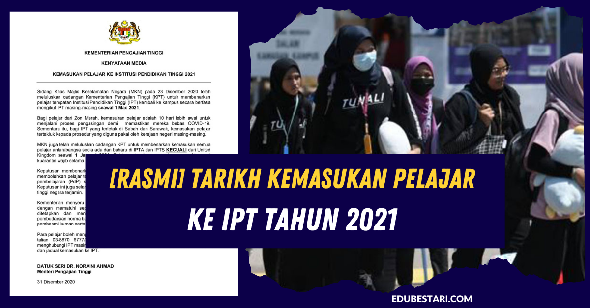 [Rasmi] Tarikh Kemasukan Pelajar Ke IPT Tahun 2021 Telah Diumumkan Oleh KPT