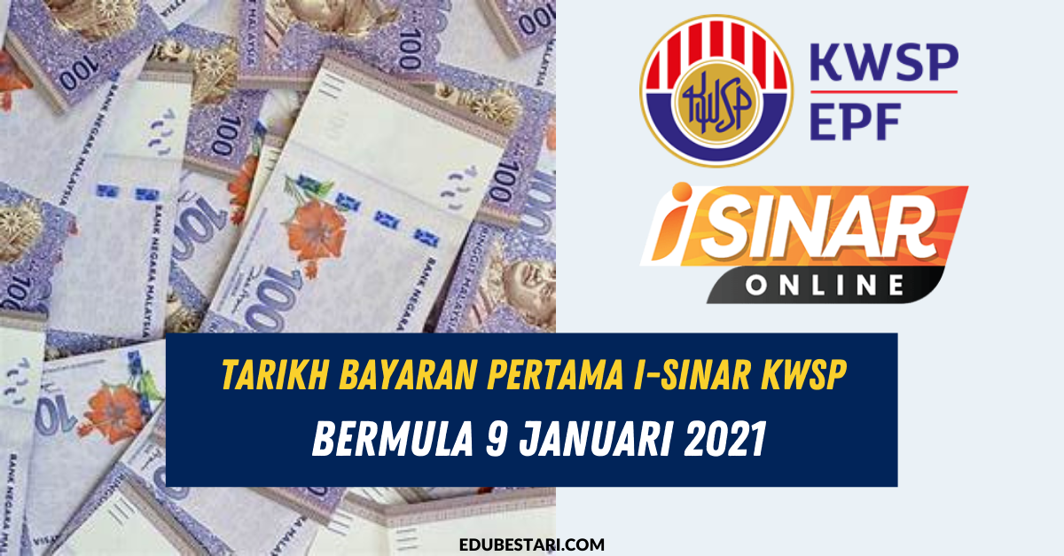 [Terkini] Tarikh Bayaran Pertama I-Sinar KWSP Bermula 9 Januari 2021