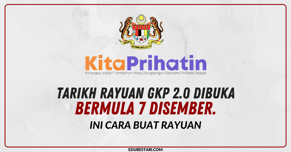 Tarikh Rayuan GKP 2.0 Bermula 7 Disember. Ini Cara Buat Rayuan 