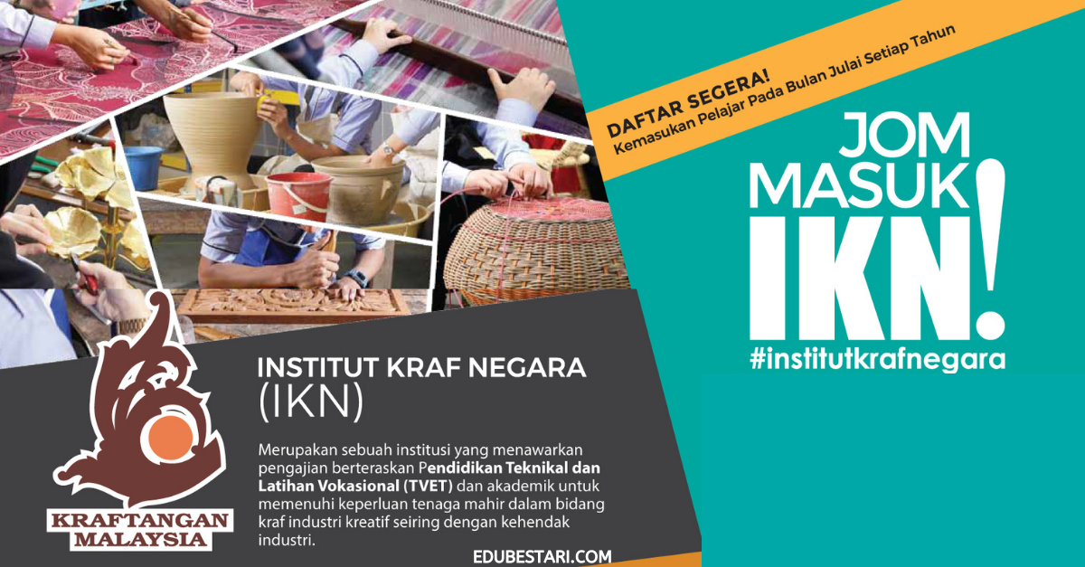 Tawaran Pengajian Diploma & Sijil Di Institut Kraf Negara (IKN) Kemasukan Julai 2021. Elaun Bulanan Diberi