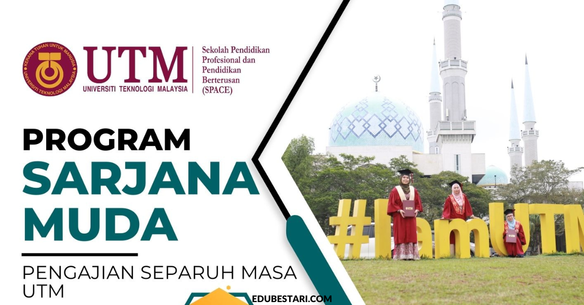 Tawaran Program Sarjana Muda Pengajian Separuh Masa UTM Ambilan Februari 2022