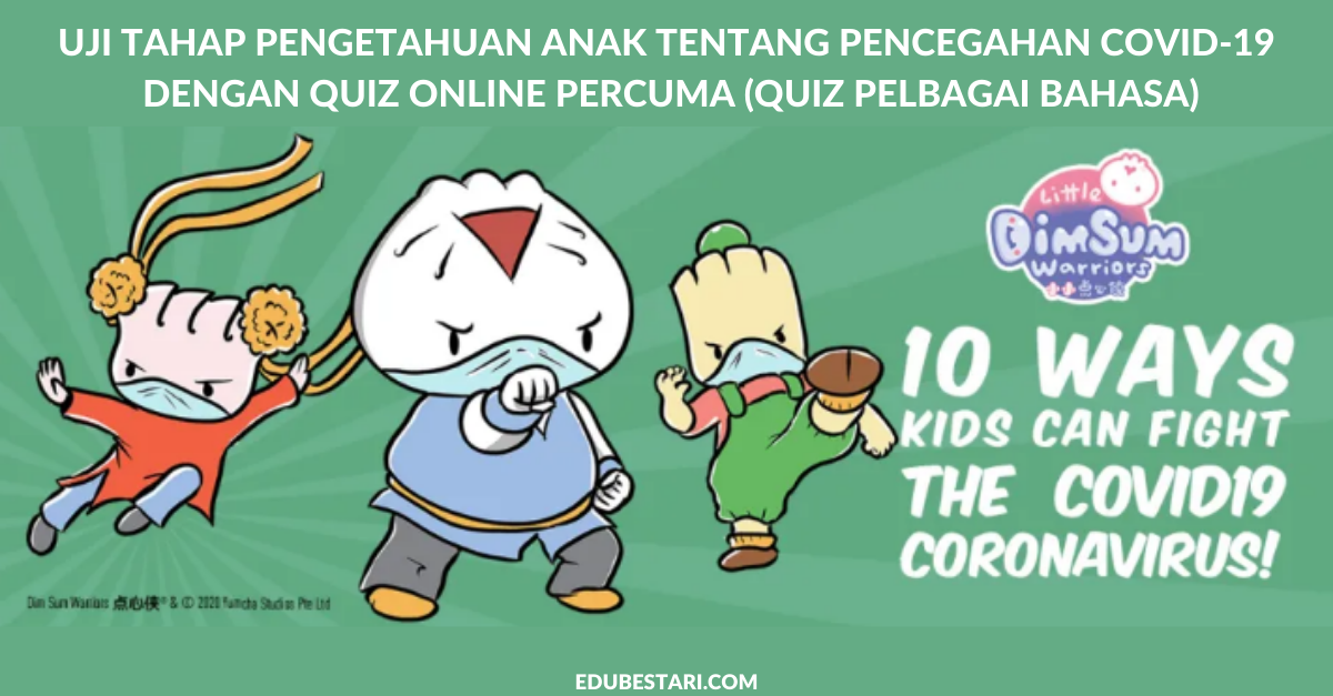 Uji Tahap Pengetahuan Anak Tentang Pencegahan COVID-19 Dengan Quiz Online Percuma
