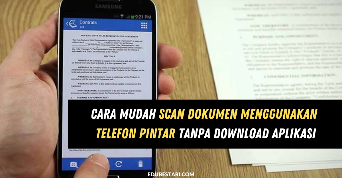 Cara Mudah Scan Dokumen Menggunakan Telefon Pintar Tanpa Download Aplikasi