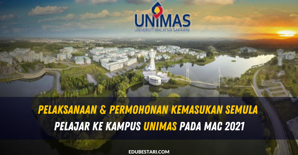 Pelaksanaan & Permohonan Kemasukan Semula Pelajar Ke Kampus UNIMAS Pada 1 Mac 2021