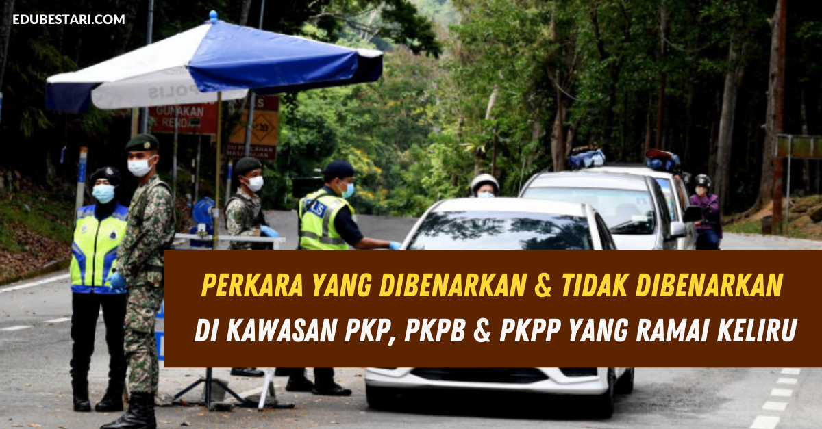 Perkara Yang Dibenarkan & Tidak Dibenarkan Di Kawasan PKP, PKPB & PKPP Yang Ramai Keliru
