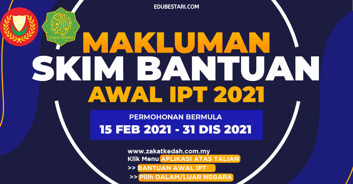 Tawaran Dermasiswa Awal Melanjutkan Pengajian Ke IPT Tahun 2022 Zakat Kedah Dibuka