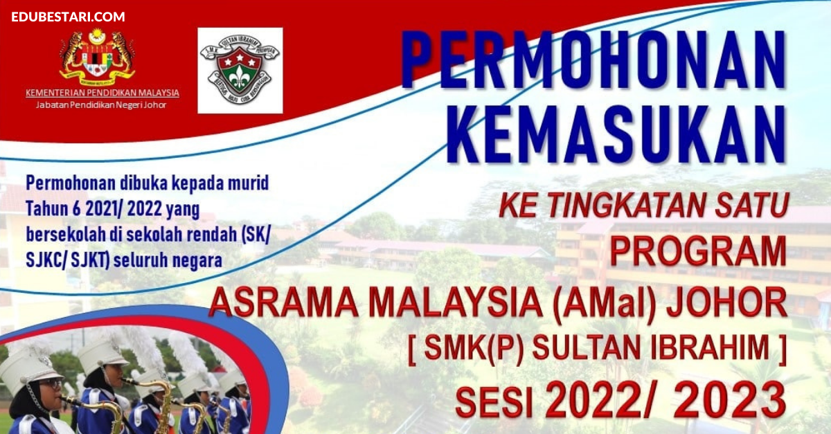 Permohonan Kemasukan Ke Tingkatan 1 Program Asrama Malaysia (AMal) Johor Sesi 2022/2023