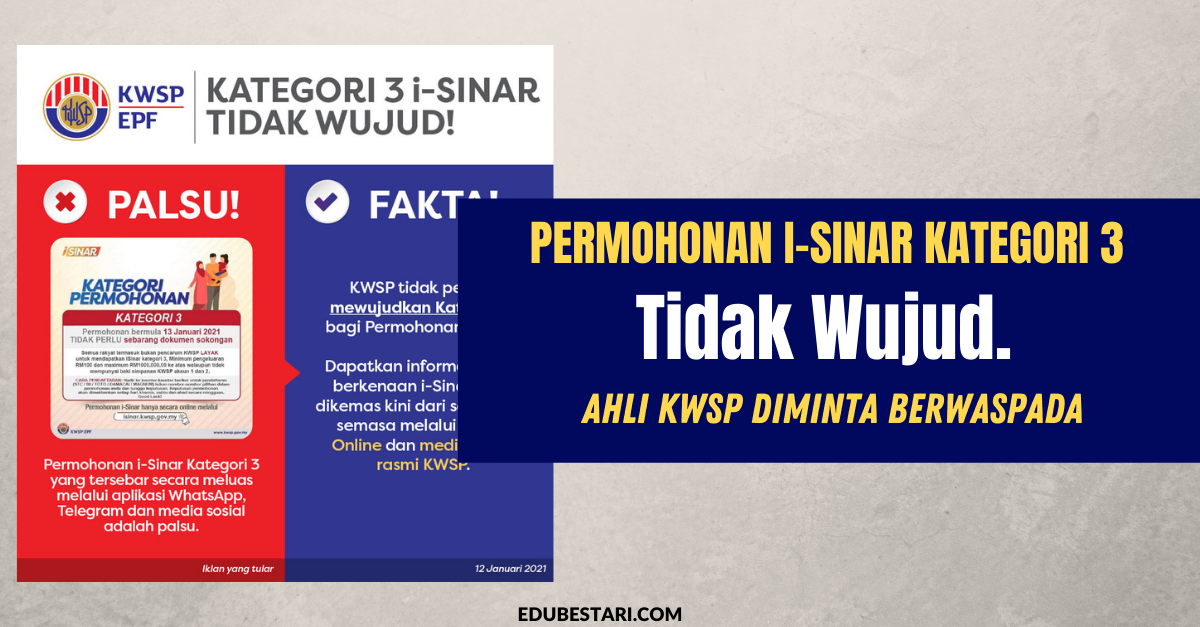Permohonan i-Sinar Kategori 3 Tidak Wujud. Ahli KWSP Diminta Berwaspada