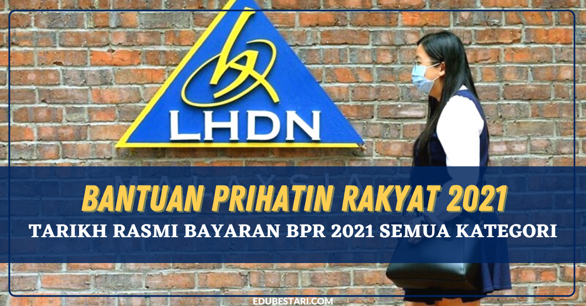 Tarikh Bayaran Fasa Ketiga BPR Mulai September/Oktober 2021 Mengikut Kategori