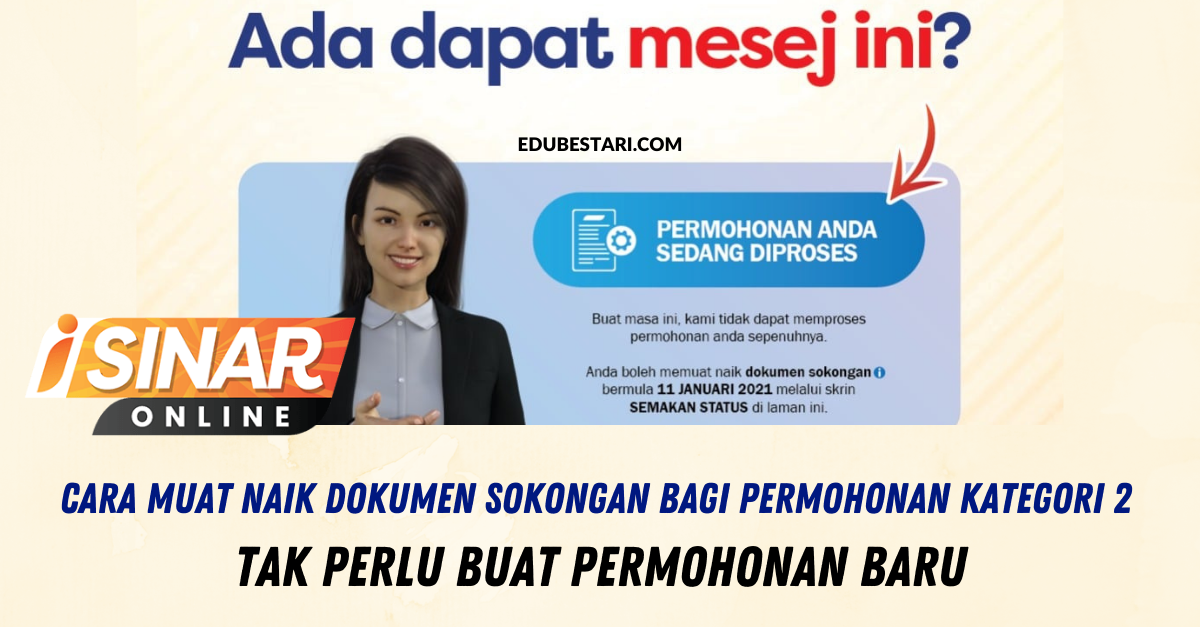i-Sinar: Cara Muat Naik Dokumen Sokongan Bagi Permohonan Kategori 2. Tak Perlu Buat Permohonan Baru