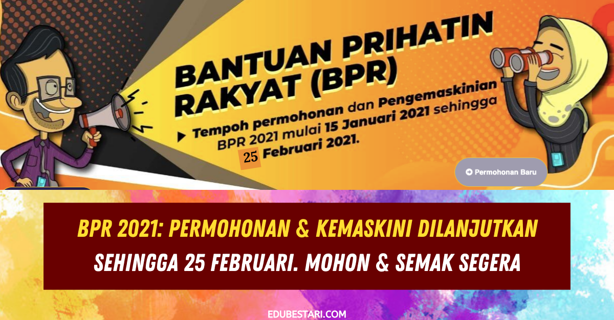 BPR 2021: Permohonan & Kemaskini Sehingga 25 Februari. Mohon & Semak Segera