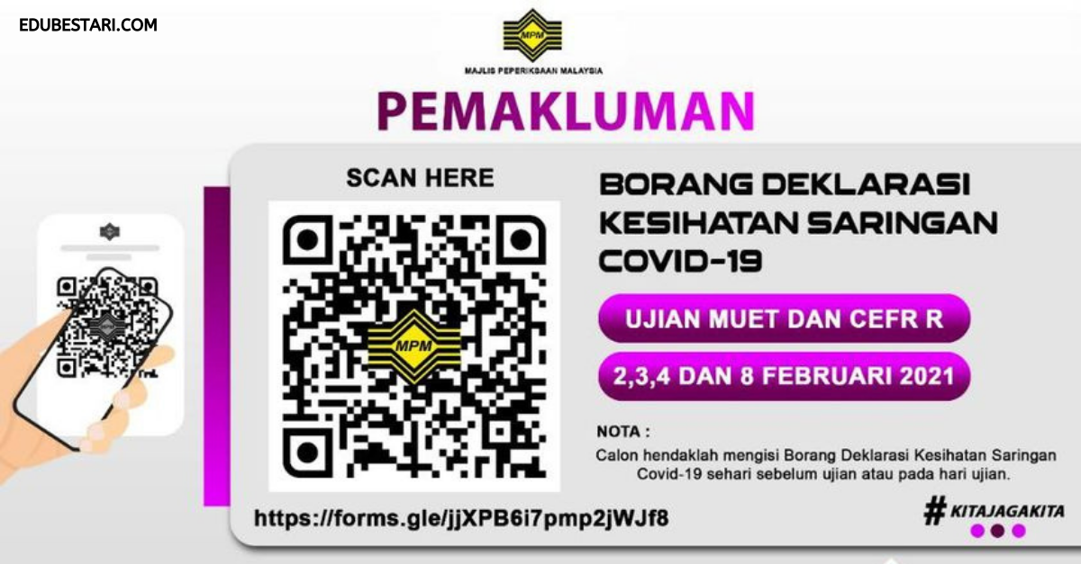 Calon MUET & CEFR R 2021 Diminta Isi Borang Deklarasi Kesihatan Covid-19 Di Sini