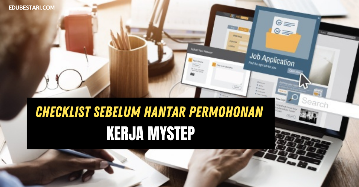 Checklist Sebelum Hantar Permohonan Kerja MySTEP
