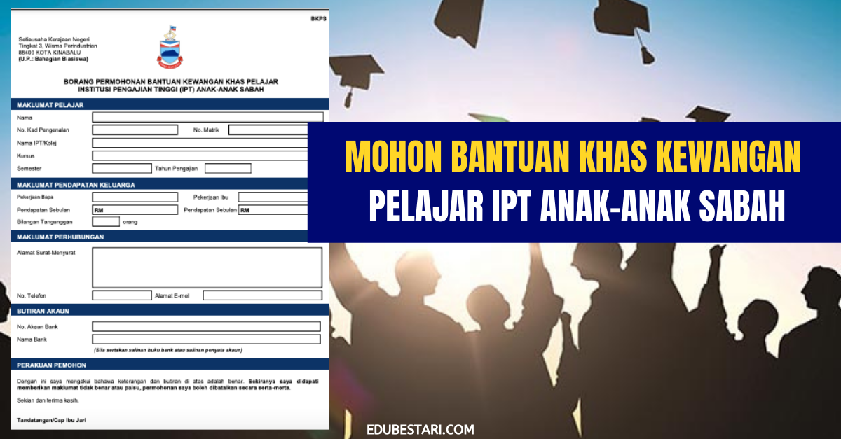 Mohon Bantuan Khas Kewangan Pelajar IPT Anak-Anak Sabah
