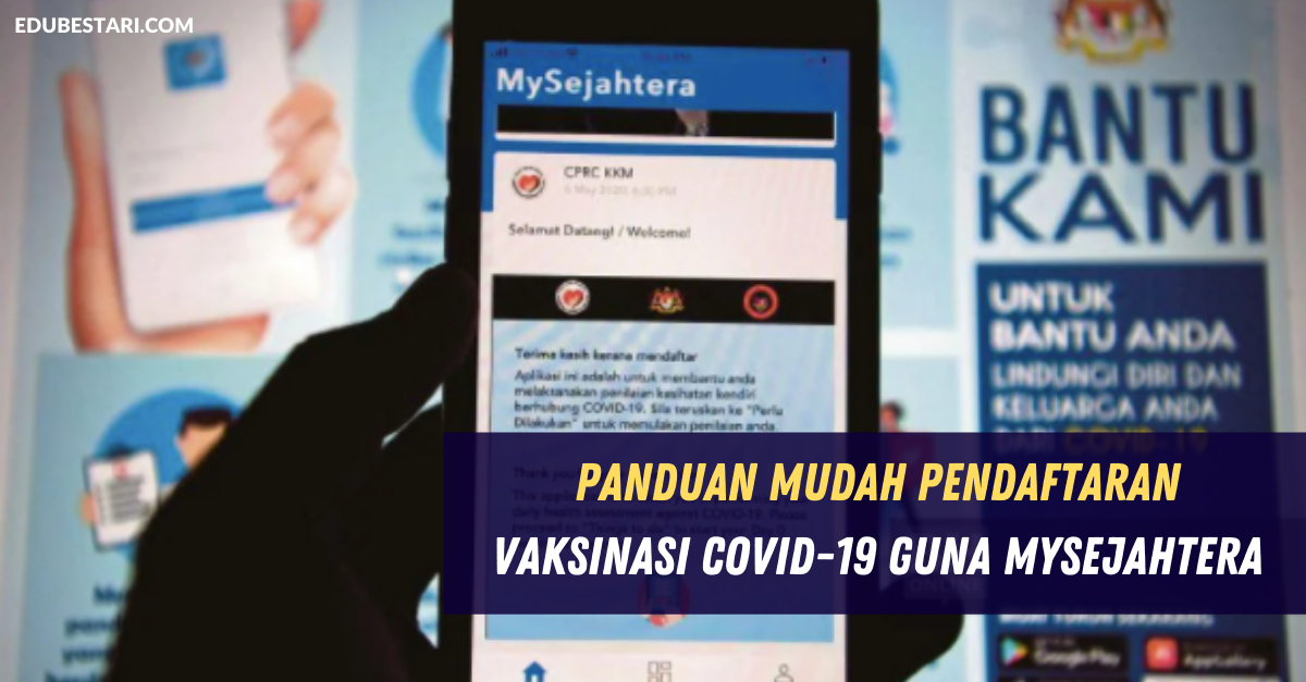 Panduan Mudah Pendaftaran Vaksinasi Covid-19 Guna MySejahtera