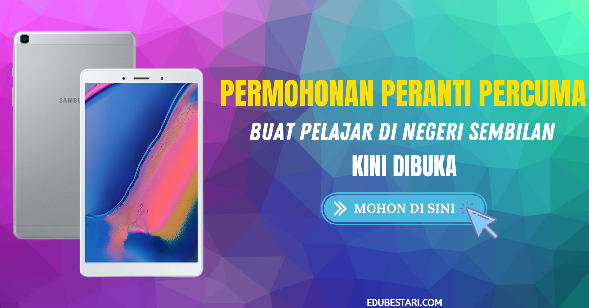 Permohonan Peranti Percuma Buat Pelajar Di Negeri Sembilan Kini Dibuka