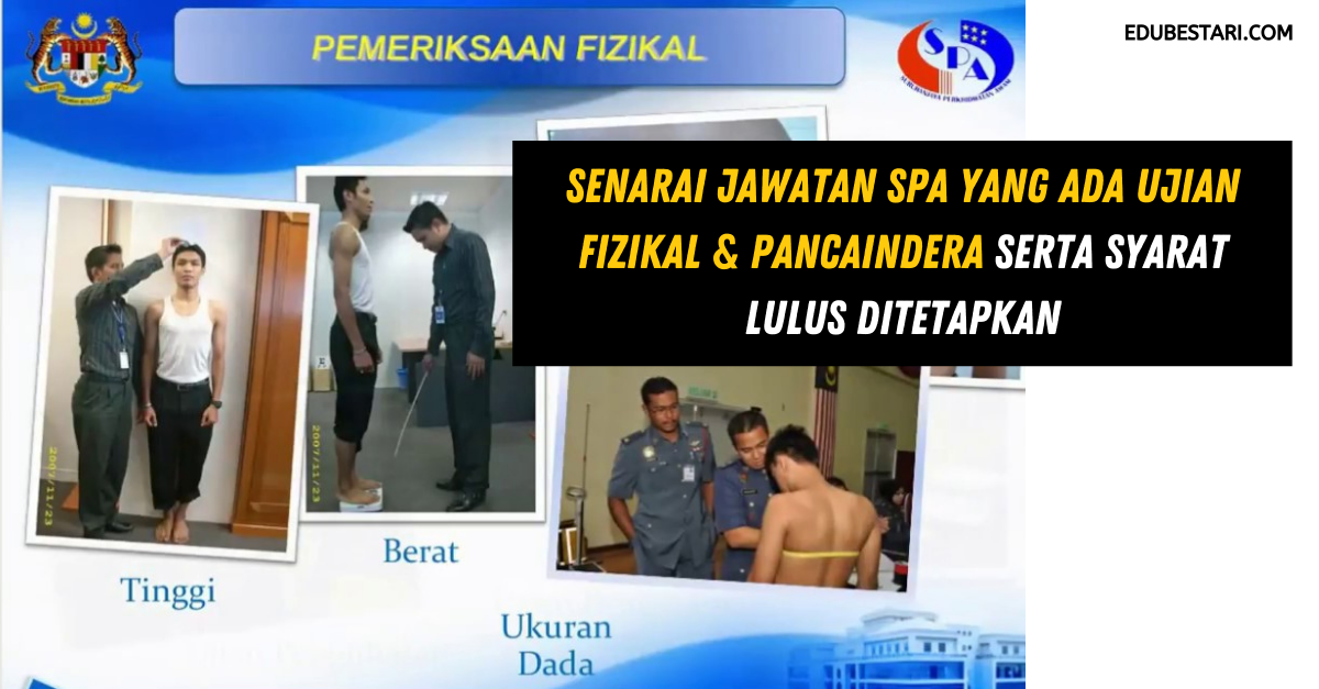 Senarai Jawatan SPA Yang Ada Ujian Fizikal & Pancaindera Serta Syarat Lulus Ditetapkan