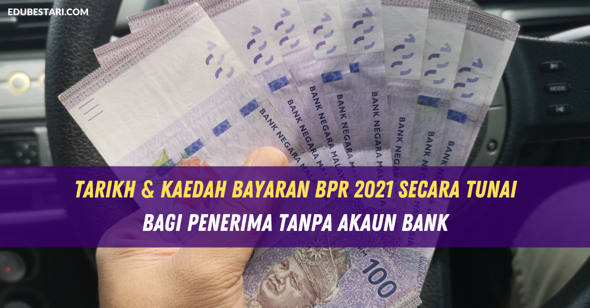 Tarikh & Kaedah Bayaran BPR Fasa Kedua Secara Tunai Bagi Penerima Tanpa Akaun Bank