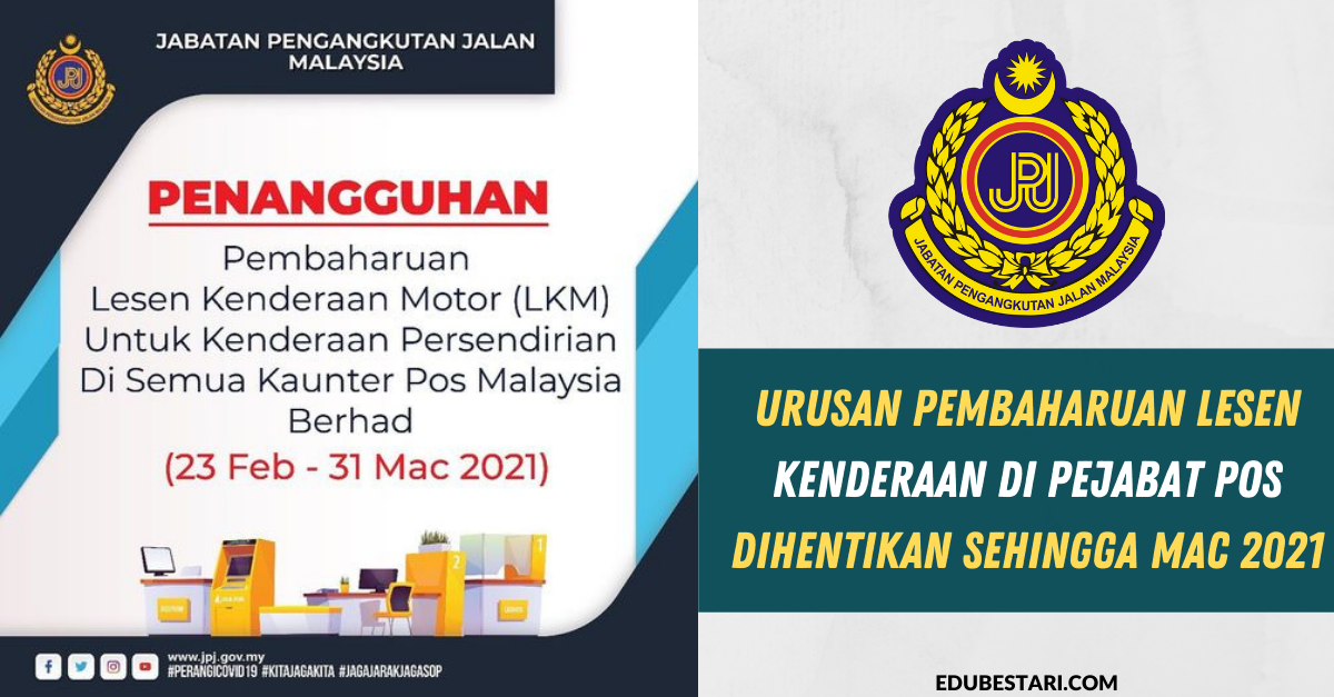 Urusan Pembaharuan Lesen Kenderaan Di Pejabat Pos Dihentikan Sehingga Mac 2021