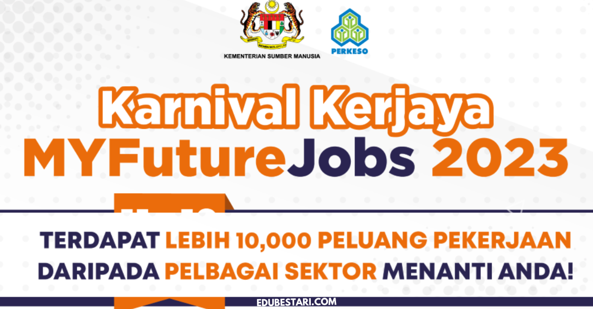 Daftar Karnival Kerjaya MyFutureJobs 2023: Lebih 10,000 Peluang Pekerjaan Pelbagai Sektor