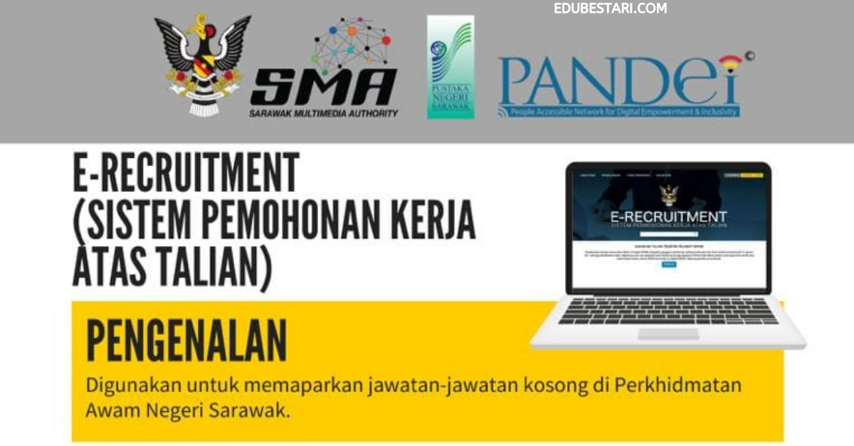 E-Recruitment: Cara Daftar Sistem Permohonan Jawatan Perkhidmatan Awam Negeri Sarawak