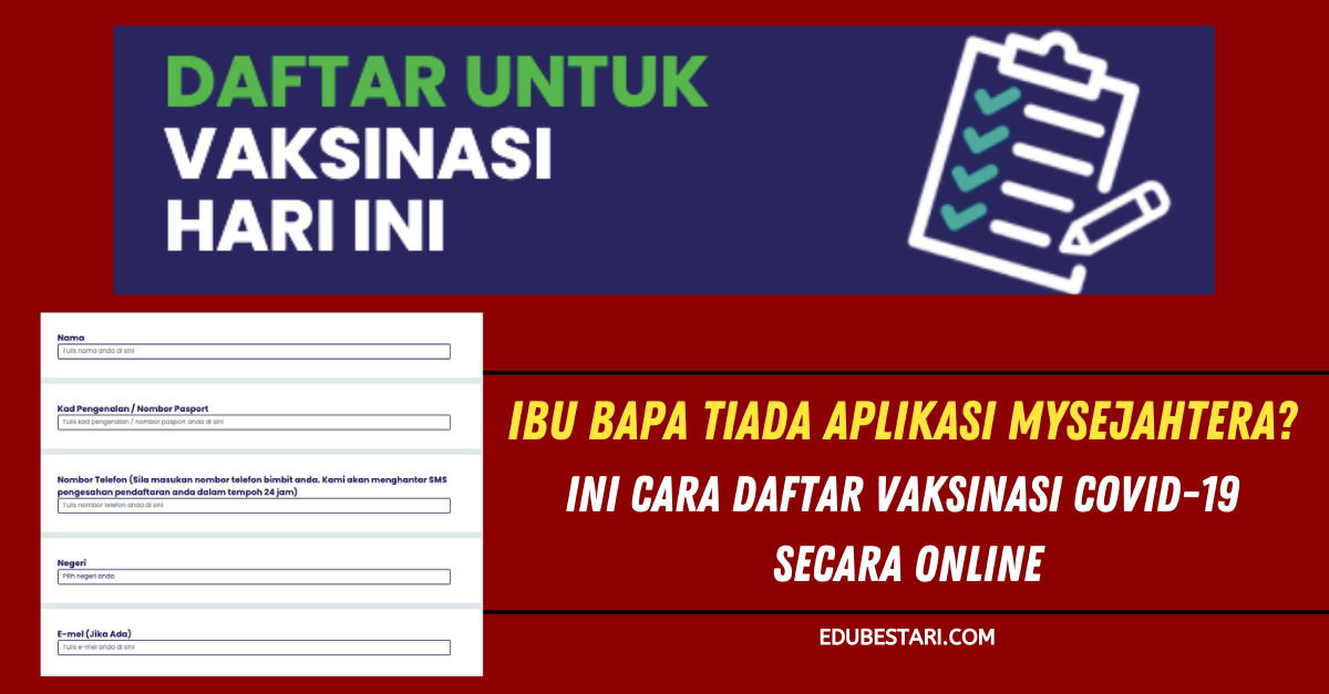 Ibu Bapa Tiada Aplikasi MySejahtera? Ini Cara Daftar Vaksinasi Covid-19 Secara Online